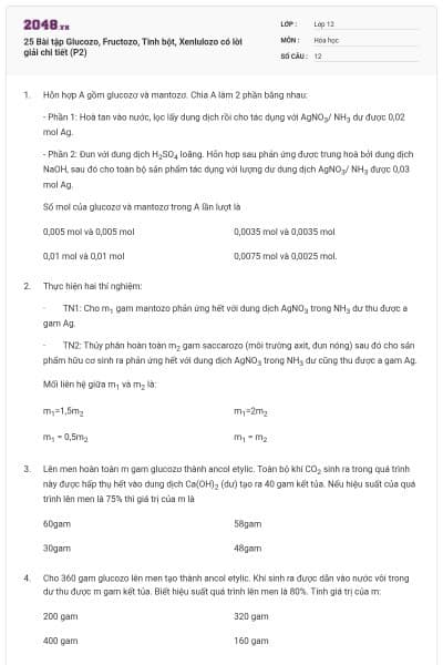 25 Bài tập Glucozo, Fructozo, Tinh bột, Xenlulozo có lời giải chi tiết (P2)