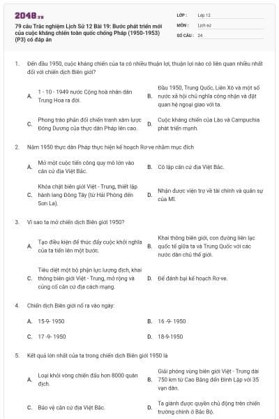 79 câu  Trắc nghiệm Lịch Sử 12 Bài 19: Bước phát triển mới của cuộc kháng chiến toàn quốc chống Pháp (1950-1953)(P3) có đáp án