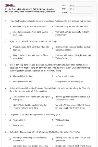 51 câu Trắc nghiệm Lịch Sử 12 Bài 18: Những năm đầu của cuộc kháng chiến toàn quốc chống Pháp (1946-1954) (P2) có đáp án