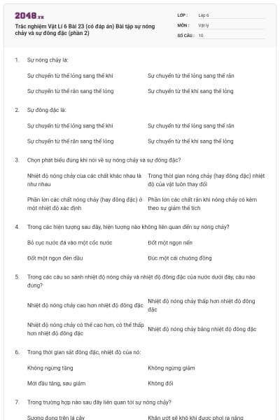 Trắc nghiệm Vật Lí 6 Bài 23 (có đáp án) Bài tập sự nóng chảy và sự đông đặc (phần 2)