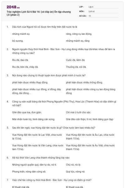 Trắc nghiệm Lịch Sử 6 Bài 16: (có đáp án) Ôn tập chương I,II (phần 2)