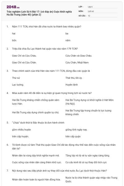Trắc nghiệm Lịch Sử 6 Bài 17: (có đáp án) Cuộc khởi nghĩa Ha Bà Trưng (năm 40) (phần 2)