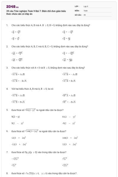 39 câu Trắc nghiệm Toán 9 Bài 7: Biến đổi đơn giản biểu thức chứa căn có đáp án