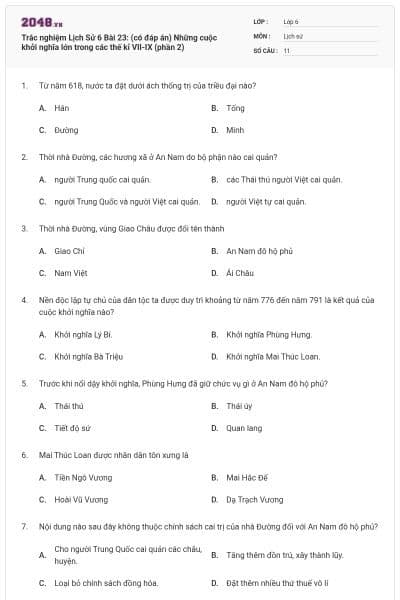 Trắc nghiệm Lịch Sử 6 Bài 23: (có đáp án) Những cuộc khởi nghĩa lớn trong các thế kỉ VII-IX (phần 2)