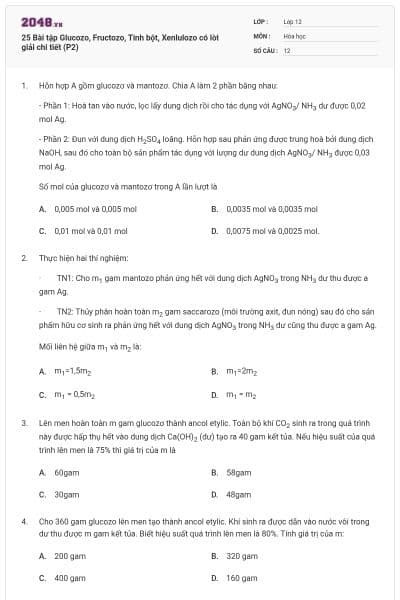25 Bài tập Glucozo, Fructozo, Tinh bột, Xenlulozo có lời giải chi tiết (P2)