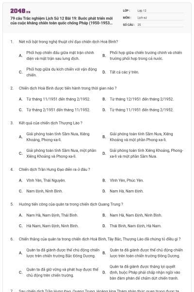 79 câu  Trắc nghiệm Lịch Sử 12 Bài 19: Bước phát triển mới của cuộc kháng chiến toàn quốc chống Pháp (1950-1953)(P2) có đáp án