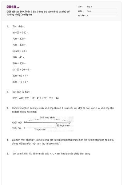 Giải bài tập SGK Toán 3 bài Cộng, trừ các số có ba chữ số (không nhớ) Có đáp án