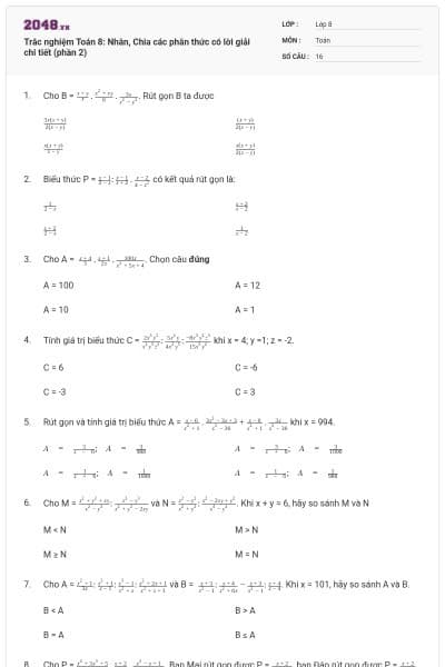 Trắc nghiệm Toán 8: Nhân, Chia các phân thức có lời giải chi tiết (phần 2)