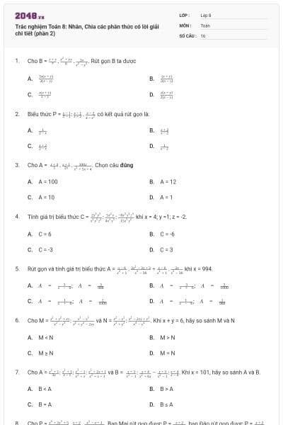 Trắc nghiệm Toán 8: Nhân, Chia các phân thức có lời giải chi tiết (phần 2)
