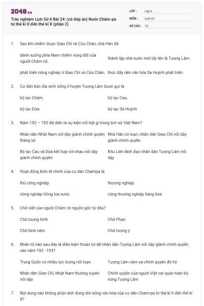 Trắc nghiệm Lịch Sử 6 Bài 24: (có đáp án) Nước Chăm-pa từ thế kỉ II đến thế kỉ X (phần 2)