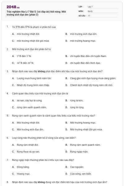 Trắc nghiệm Địa Lí 7 Bài 5: (có đáp án) Đới nóng. Môi trường xích đạo ẩm (phần 2)