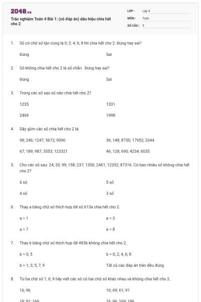 Trắc nghiệm Toán 4 Bài 1: (có đáp án) dấu hiệu chia hết cho 2