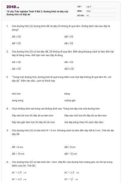 10 câu Trắc nghiệm Toán 9 Bài 2: Đường kính và dây của đường tròn có đáp án