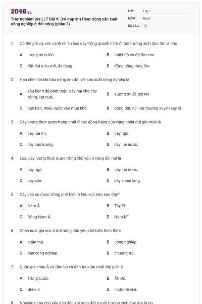 Trắc nghiệm Địa Lí 7 Bài 9: (có đáp án) Hoạt động sản xuất nông nghiệp ở đới nóng (phần 2)