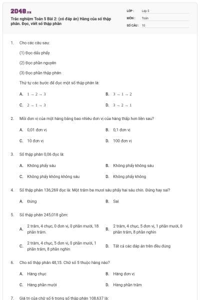 Trắc nghiệm Toán 5 Bài 2: (có đáp án) Hàng của số thập phân. Đọc, viết số thập phân