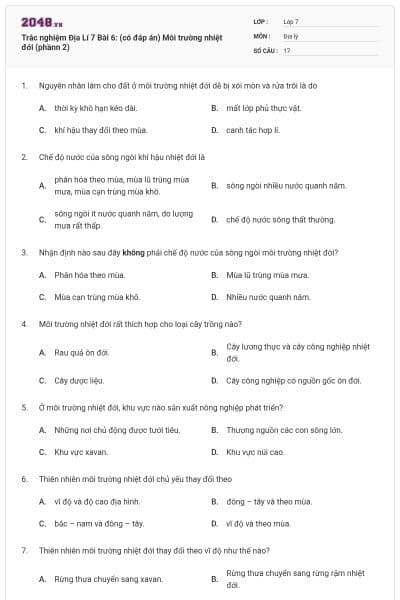 Trắc nghiệm Địa Lí 7 Bài 6: (có đáp án) Môi trường nhiệt đới (phầnn 2)