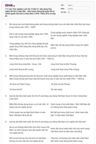 117 câu Trắc nghiệm Lịch Sử 12 Bài 21: Xây dựng Chủ nghĩa Xã hội ở miền Bắc - Đấu tranh chống Đế quốc Mĩ và chính quyền Sài Gòn ở miền Nam (1954-1965) (P2) có đáp án