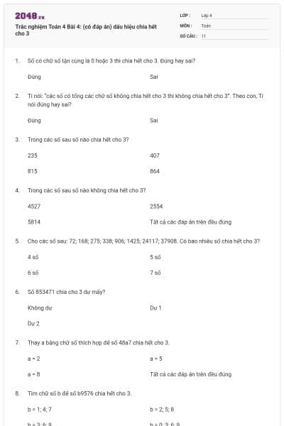 Trắc nghiệm Toán 4 Bài 4: (có đáp án) dấu hiệu chia hết cho 3