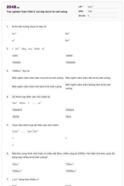 Trắc nghiệm Toán 4 Bài 5: (có đáp án) ki-lô-mét vuông