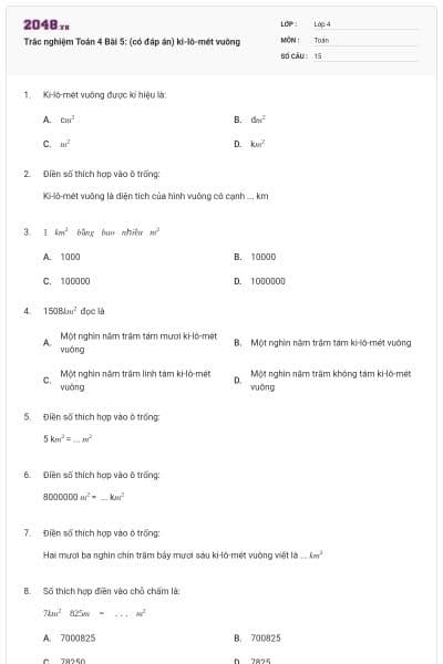 Trắc nghiệm Toán 4 Bài 5: (có đáp án) ki-lô-mét vuông