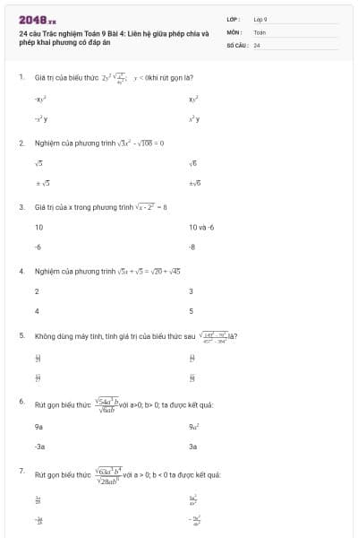 24 câu Trắc nghiệm Toán 9 Bài 4: Liên hệ giữa phép chia và phép khai phương có đáp án
