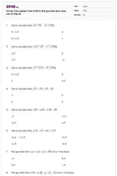 24 câu Trắc nghiệm Toán 9 Bài 8: Rút gọn biểu thức chứa căn có đáp án
