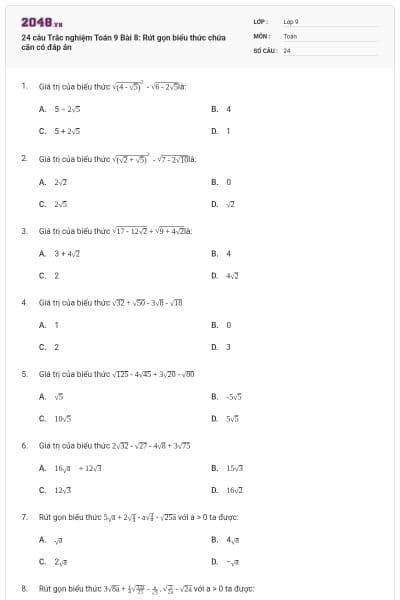 24 câu Trắc nghiệm Toán 9 Bài 8: Rút gọn biểu thức chứa căn có đáp án