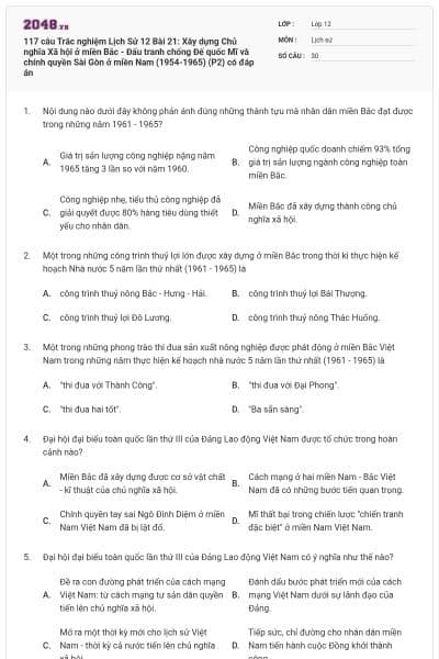 117 câu Trắc nghiệm Lịch Sử 12 Bài 21: Xây dựng Chủ nghĩa Xã hội ở miền Bắc - Đấu tranh chống Đế quốc Mĩ và chính quyền Sài Gòn ở miền Nam (1954-1965) (P2) có đáp án