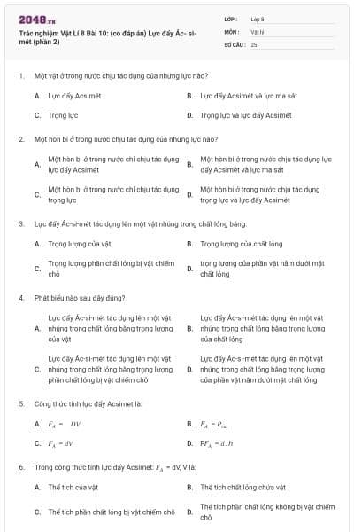 Trắc nghiệm Vật Lí 8 Bài 10: (có đáp án) Lực đẩy Ác- si- mét (phần 2)