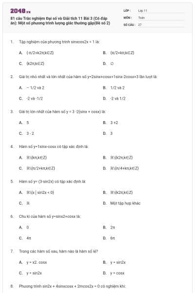 81 câu Trắc nghiệm Đại số và Giải tích 11 Bài 3 (Có đáp án): Một số phương trình lượng giác thường gặp(Đề số 2)
