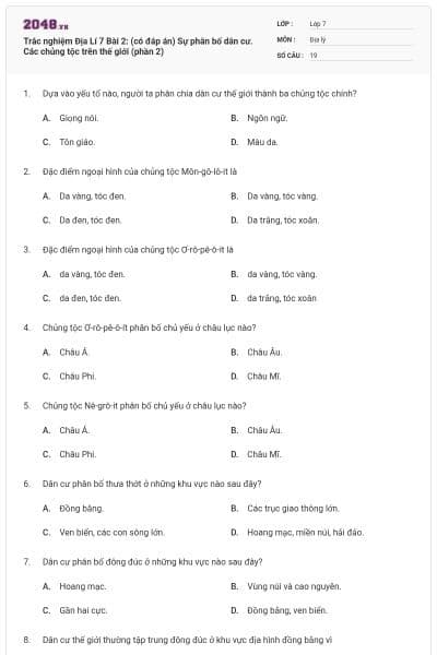Trắc nghiệm Địa Lí 7 Bài 2: (có đáp án) Sự phân bố dân cư. Các chủng tộc trên thế giới (phần 2)