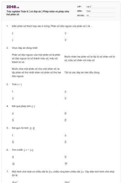 Trắc nghiệm Toán 6 ( có đáp án ) Phép nhân và phép chia hai phân số