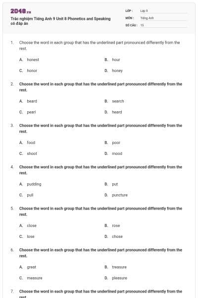 Trắc nghiệm Tiếng Anh 9 Unit 8 Phonetics and Speaking có đáp án