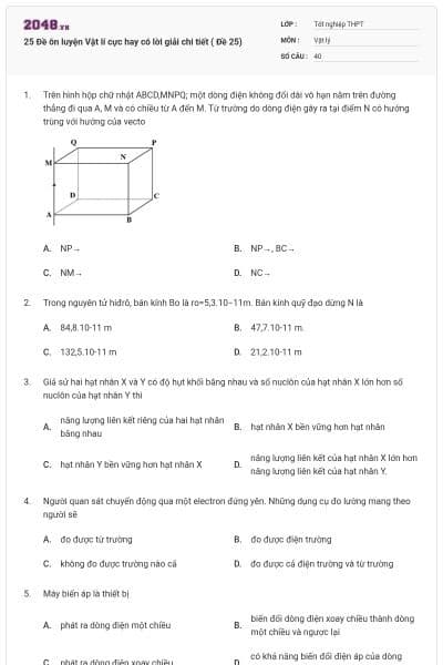 25 Đề ôn luyện Vật lí cực hay có lời giải chi tiết ( Đề 25)