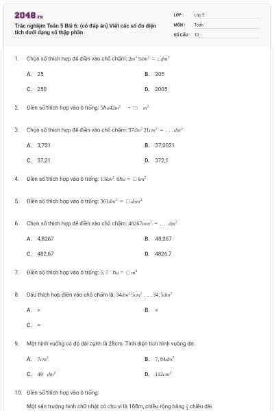 Trắc nghiệm Toán 5 Bài 6: (có đáp án) Viết các số đo diện tích dưới dạng số thập phân