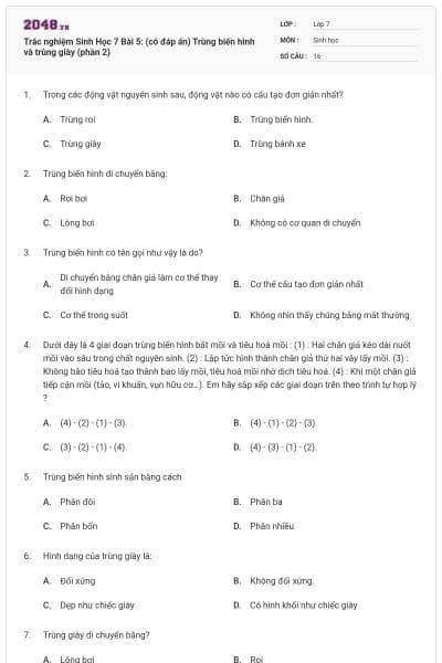 Trắc nghiệm Sinh Học 7 Bài 5: (có đáp án) Trùng biến hình và trùng giày (phần 2)