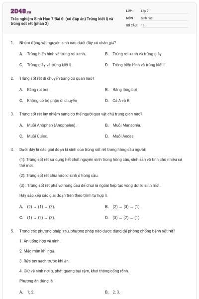 Trắc nghiệm Sinh Học 7 Bài 6: (có đáp án) Trùng kiết lị và trùng sốt rét (phần 2)