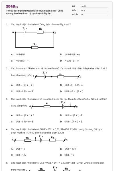 18 câu trắc nghiệm Đoạn mạch chứa nguồn điện - Ghép các nguồn điện thành bộ cực hay có đáp án