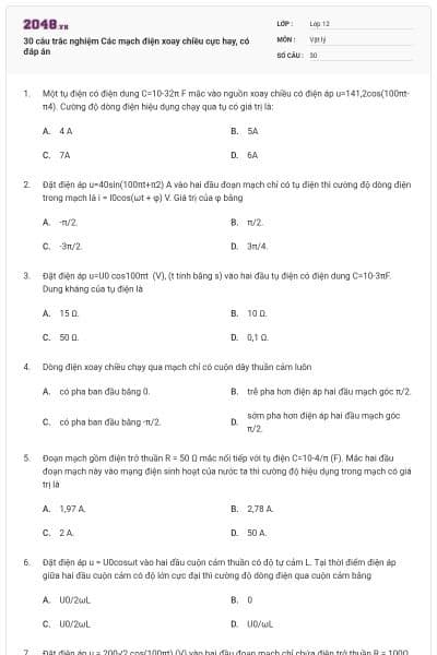 30 câu trắc nghiệm Các mạch điện xoay chiều cực hay, có đáp án