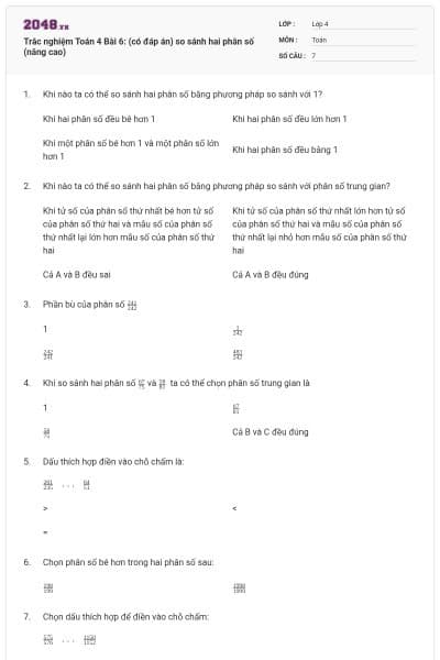 Trắc nghiệm Toán 4 Bài 6: (có đáp án) so sánh hai phân số (nâng cao)