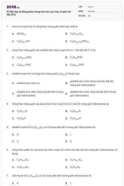 82 Bài tập về Đồng phân trong hóa học cực hay có giải chi tiết (P2)