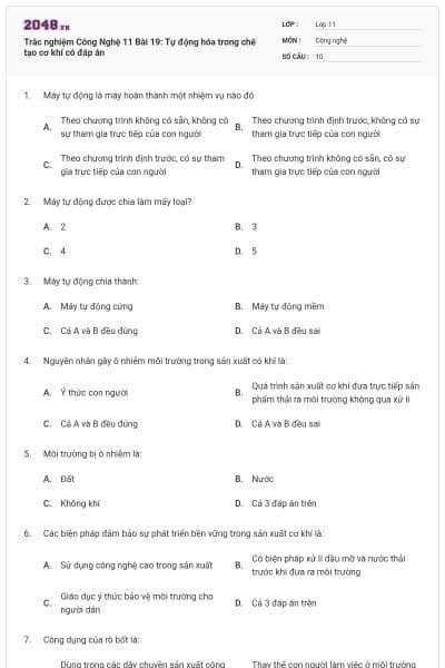 Trắc nghiệm Công Nghệ 11 Bài 19: Tự động hóa trong chế tạo cơ khí có đáp án