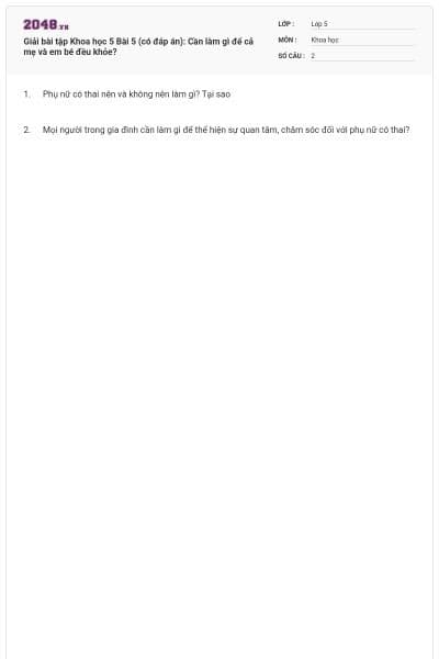 Giải bài tập Khoa học 5 Bài 5 (có đáp án): Cần làm gì để cả mẹ và em bé đều khỏe?