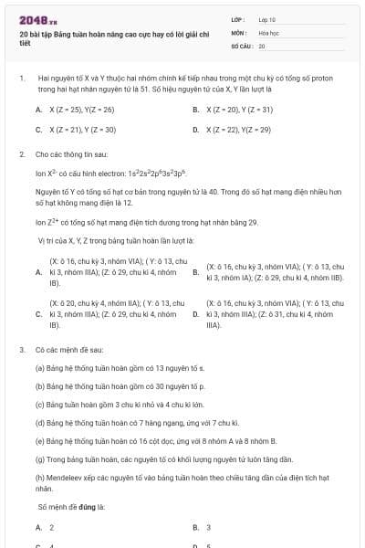 20 bài tập Bảng tuần hoàn nâng cao cực hay có lời giải chi tiết