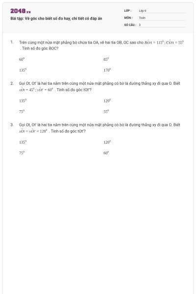 Bài tập: Vẽ góc cho biết số đo hay, chi tiết có đáp án
