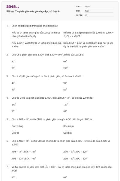 Bài tập: Tia phân giác của góc chọn lọc, có đáp án