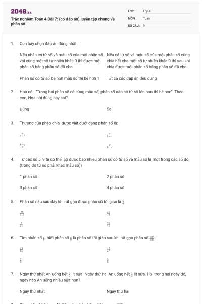Trắc nghiệm Toán 4 Bài 7: (có đáp án) luyện tập chung về phân số