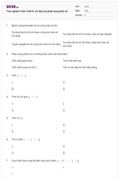 Trắc nghiệm Toán 4 Bài 8: (có đáp án) phép cộng phân số