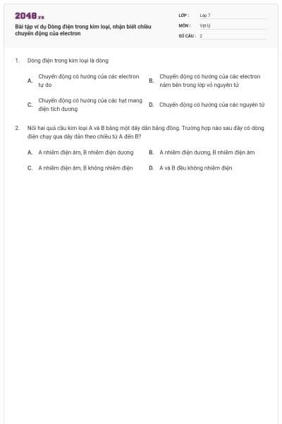 Bài tập ví dụ Dòng điện trong kim loại, nhận biết chiều chuyển động của electron