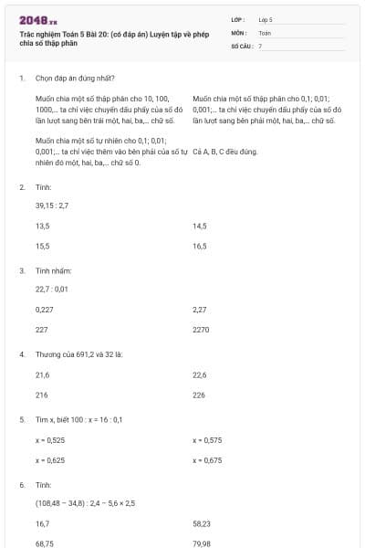 Trắc nghiệm Toán 5 Bài 20: (có đáp án) Luyện tập về phép chia số thập phân